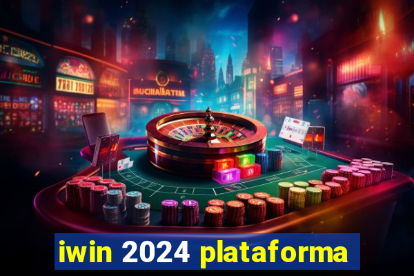 iwin 2024 plataforma